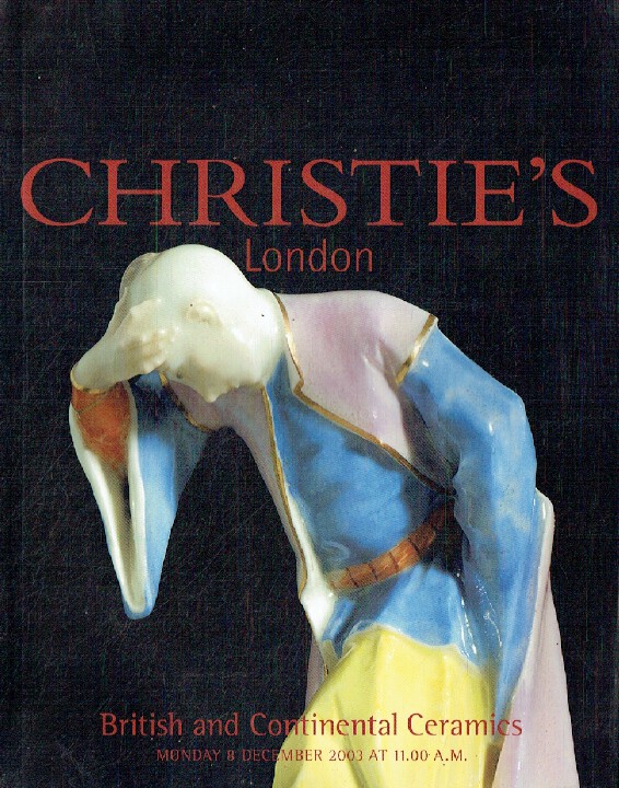 Christies December 2003 British & Continental Ceramics (Digital Only)