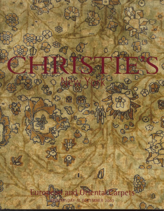 Christies December 2003 European and Oriental Carpets (Digital Only)