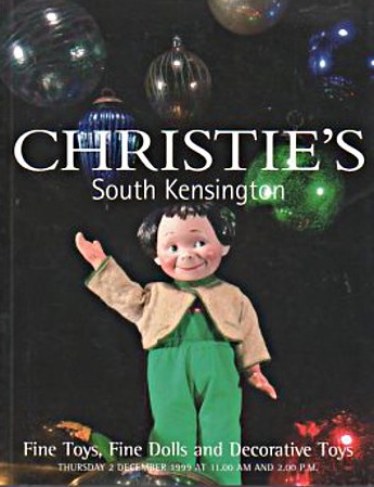 Christies December 1999 Fine Toys, Fine Dolls and Decorative Toys (Digital Only)