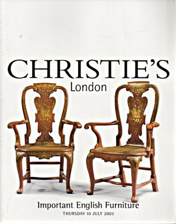 Christies July 2003 Important English Furniture (Digitial Only)