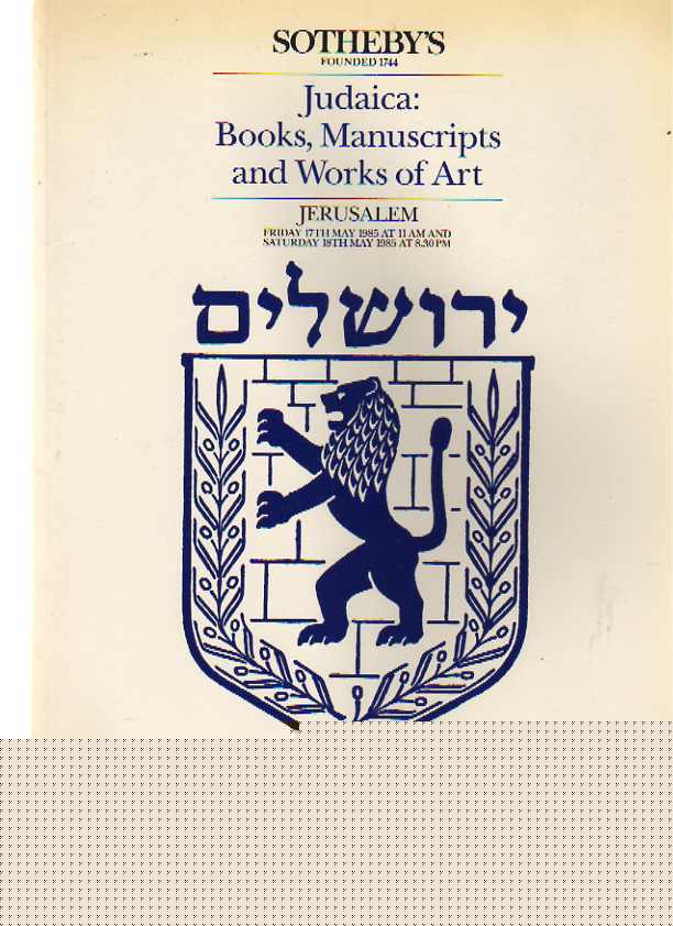 Sothebys May 1985 Judaica, Books, Manuscripts & Works of Art (Digital Only)