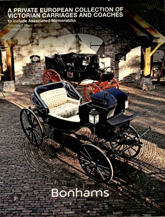Bonhams March 2015 Victorian Carriages & Coaches (Digital only)
