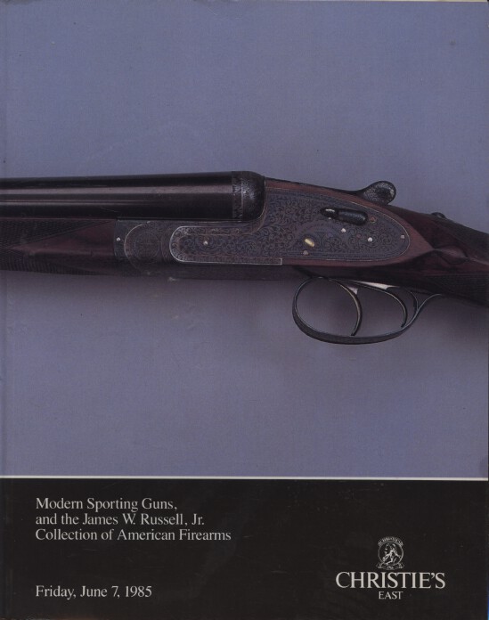 Christies June 1985 Modern Sporting Guns & Russell Collection American Firearms
