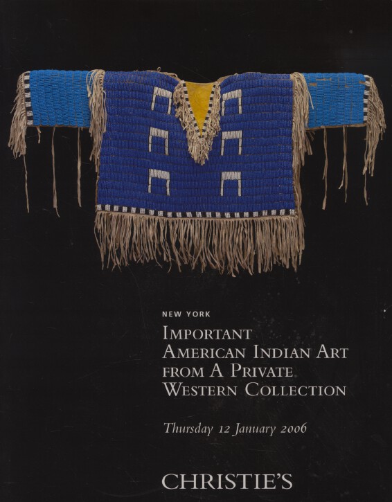 Christies January 2006 Important American Indian Art from a Private Collection