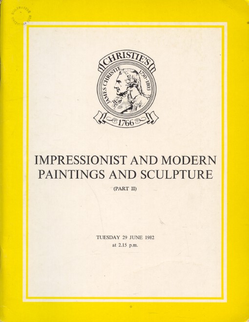 Christies June 1982 Impressionist and Modern Paintings & Sculpture (Part II)