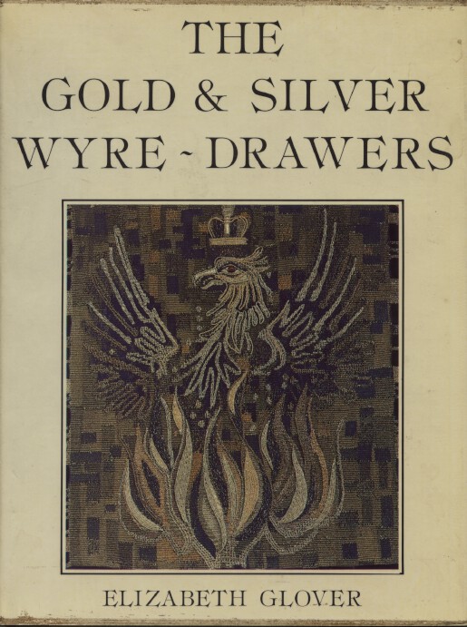 The Gold & Silver Wyre-Drawers by Elizabeth Glover