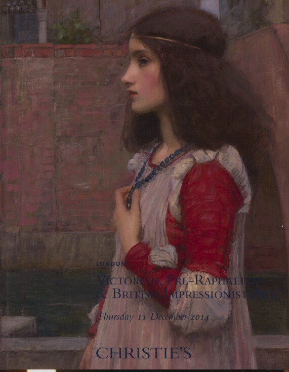 Christies December 2014 Victorian, Pre-Raphaelite & British Impressionist Art