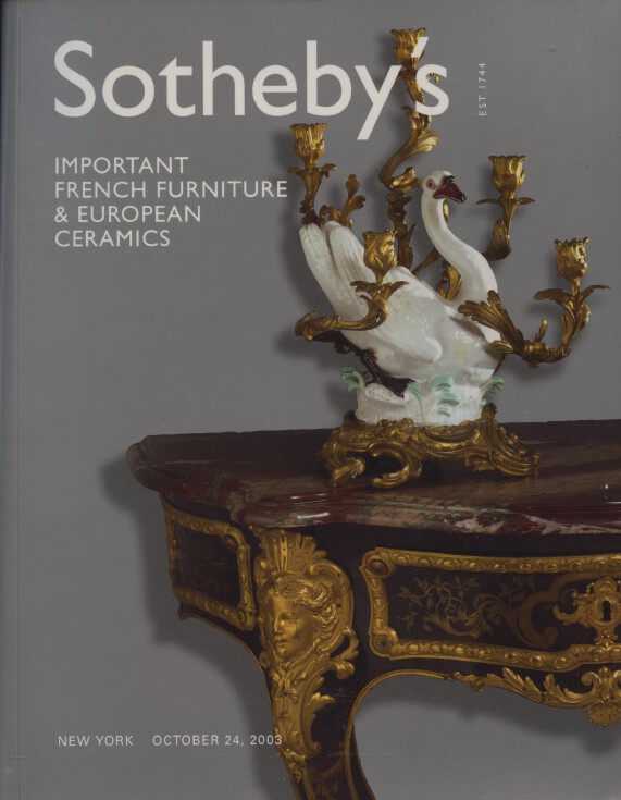 Sothebys October 2003 Important French Furniture & European Ceramics