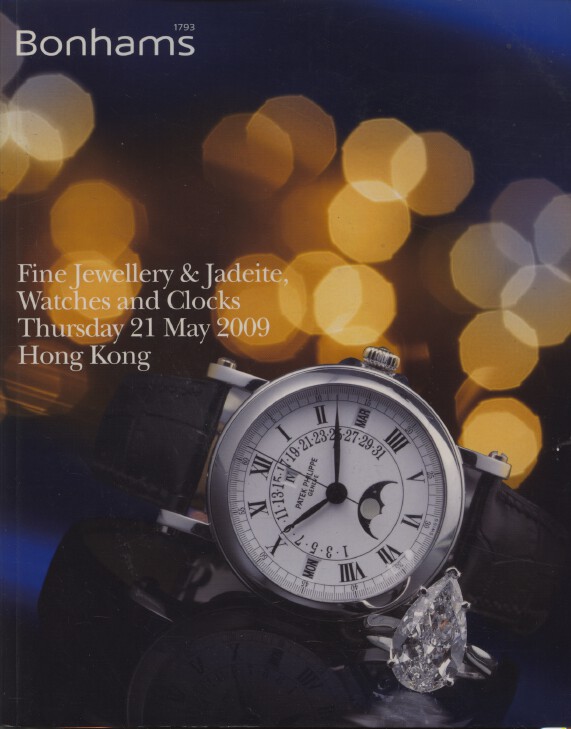 Bonhams May 2009 Fine Jewellery & Jadeite, Watches & Clocks