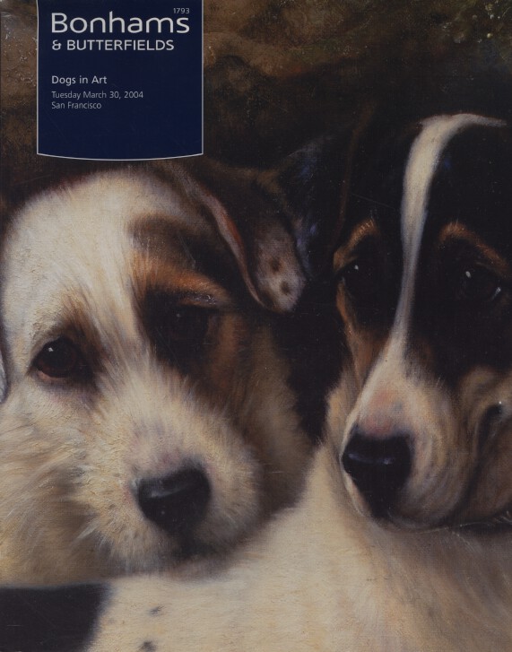 Bonhams & Butterfields March 2004 Dogs in Art (Digital only)