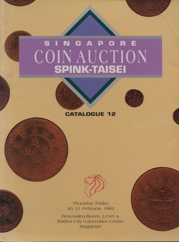 Spink-Taisei February 1992 Catalogue 12 - Coins & Banknotes inc. Asian Coins