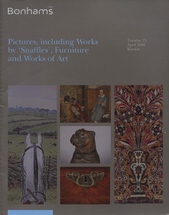 Bonhams April 2006 Pictures, inc. works by Snaffles, Furniture & Works of Art