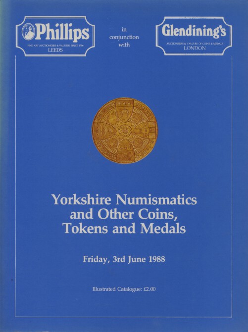 Phillips June 1988 Yorkshire Numismatics and Other Coins, Tokens & Medals
