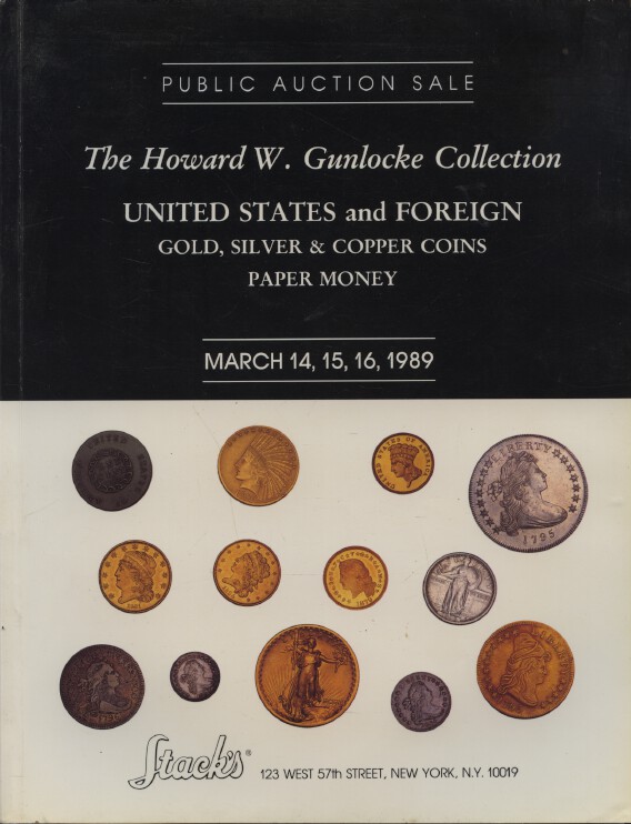 Stacks March 1989 Gunlocke Collection United States, Foreign Coins & Paper Money