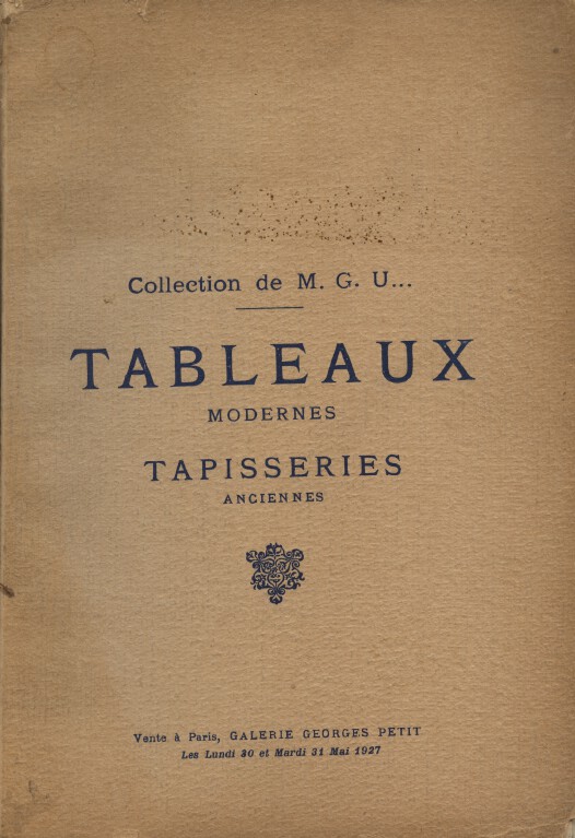 Galerie Georges Petit May 1927 Modern Paintings & Ancient Tapestries