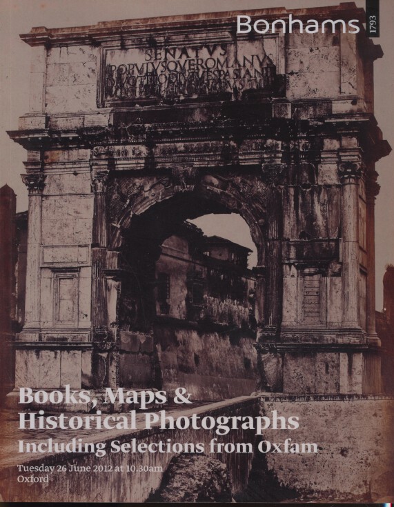 Bonhams June 2012 Books, Maps, Manuscripts & Historical Photographs inc. Oxfam
