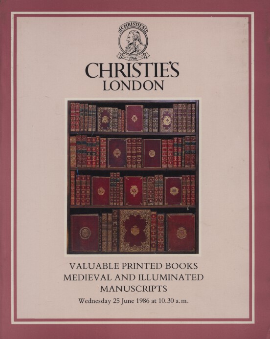 Christies June 1986 Valuable Printed Books, Medieval & Illuminated Manuscripts