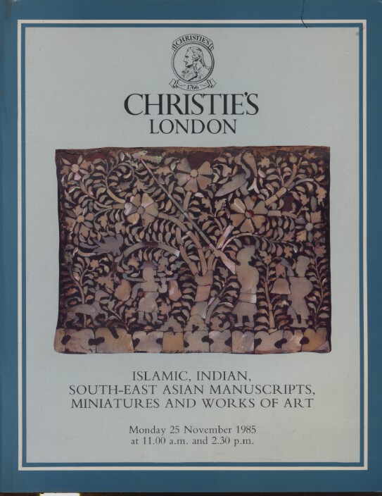 Christies November 1985 Islamic Indian South East Asian Manuscripts Miniatures