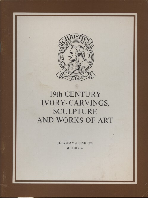 Christies June 1981 19th Century Ivory Carvings, Sculpture & WOA (Digital only)