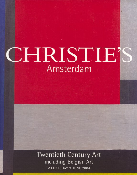 Christies June 2004 Twentieth Century Art including Belgian Art