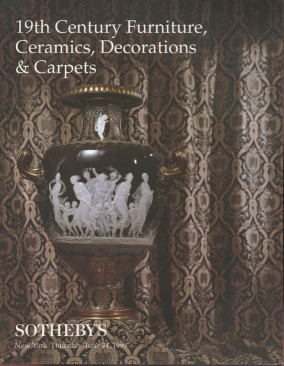 Sothebys 1999 19th C. Furniture, Ceramics, Decorations & Carpets