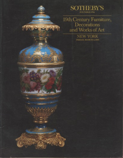 Sothebys 1989 19th C. Furniture, Decorations and Works of Art