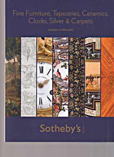 Sothebys 2010 Fine Furniture, Tapestries, Ceramics, Clocks