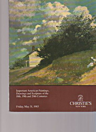Christies 1985 Important American Paintings, 18th, 19th & 20th C