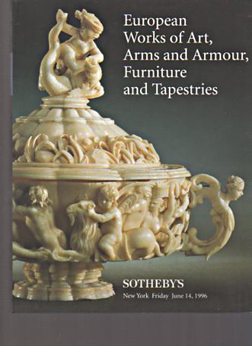 Sothebys 1996 European Works of Art, Arms & Armour, Furniture