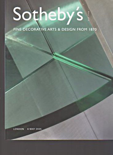 Sothebys 2005 Fine Decorative Arts & Design from 1870