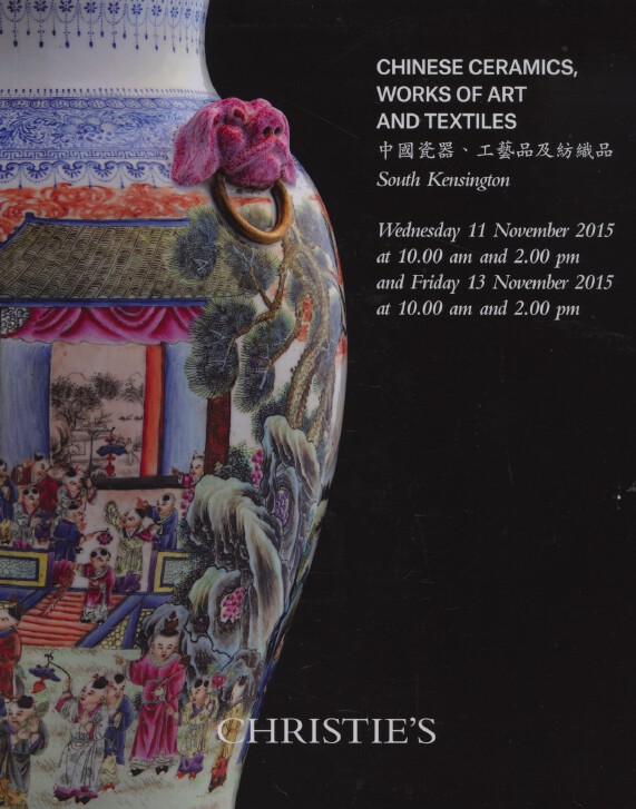 Christies November 2015 Chinese Ceramics, Works of Art and Textiles