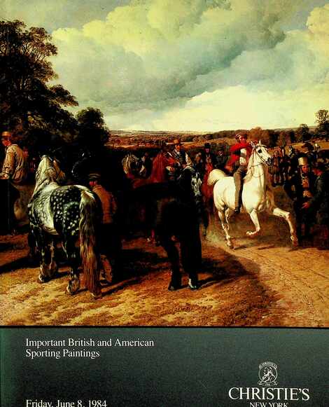 Christies June 1984 Important British & American Sporting Paintings