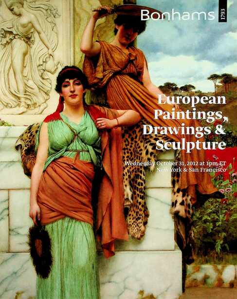Bonhams October 2012 European Paintings, Drawings & Sculpture
