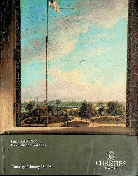 Christies February 1984 Fine China-Trade Porcelain & Paintings