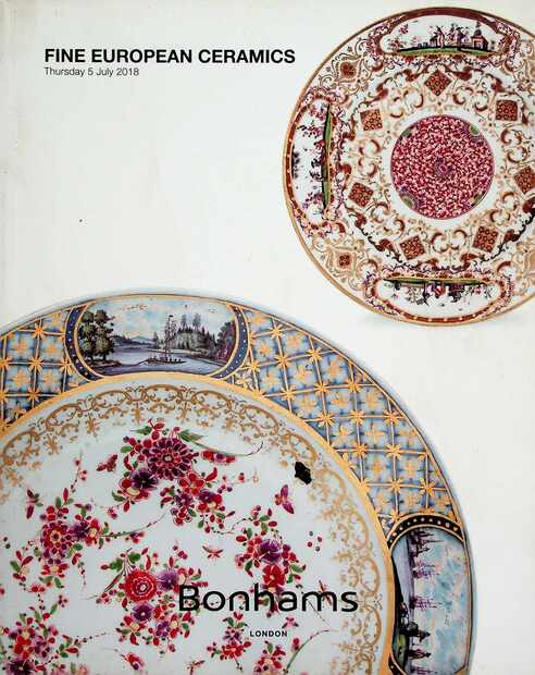 Bonhams July 2018 Fine European Ceramics