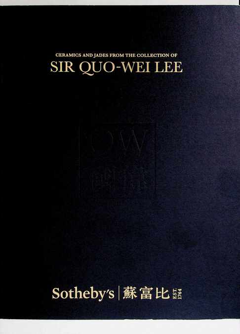 Sothebys November 2019 Ceramics & Jades from the Collection of Sir QUO-WEI LEE