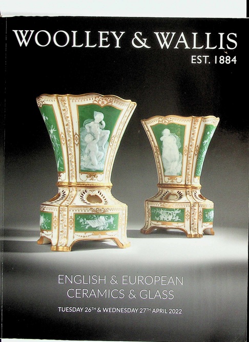 Woolley & Wallis April 2022 English & European Ceramics & Glass