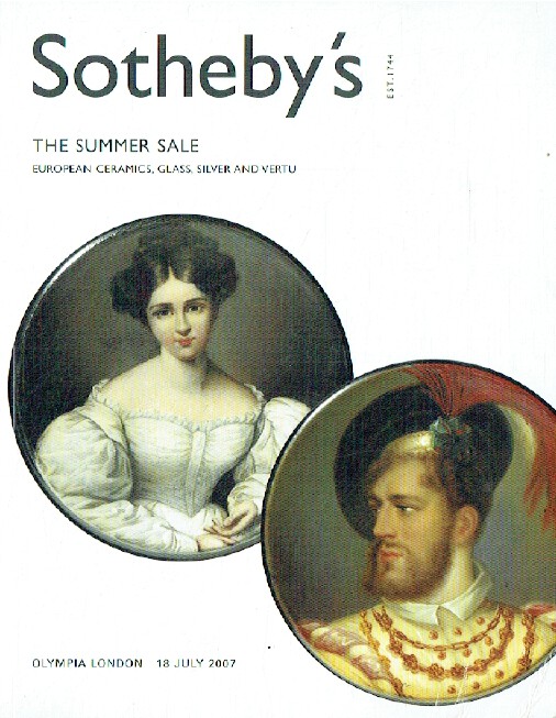 Sothebys July 2007 The Summer Sale European Ceramics, Glass, Silver & Vertu