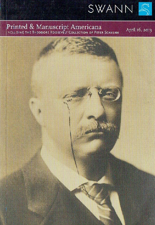 Swann April 2013 Printed & Manuscript Americana inc. Theodore Roosevelt Collecti