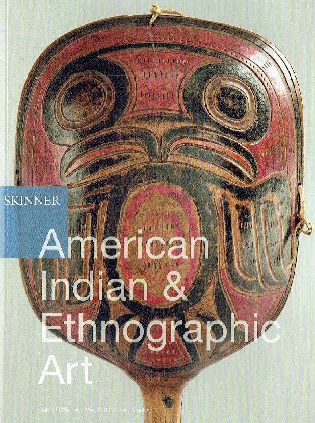 Skinner May 2017 American Indian & Ethnographic Art
