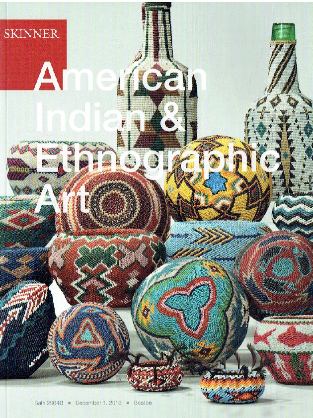 Skinner December 2016 American Indian & Ethnographic Art