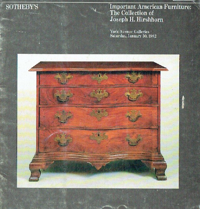 Sothebys January 1982 Important American Furniture: Collection - Joseph H. Hirsh