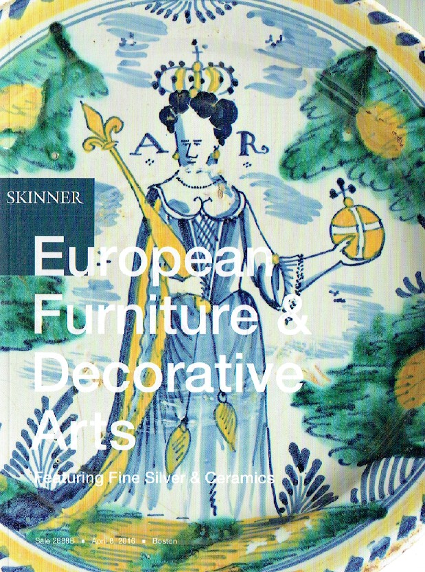Skinner April 2016 European Furniture & Decorative Arts