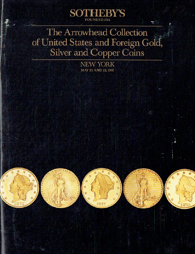 Sothebys May 1987 United States & Foreign Gold, Silver & Copper Coins Coll. - Ar