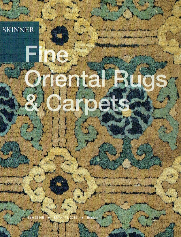 Skinner March 2016 Fine Oriental Rugs & Carpets
