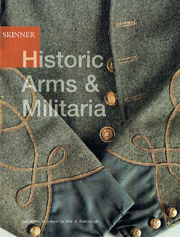 Skinner October 2015 Historic Arms & Militaria - Click Image to Close