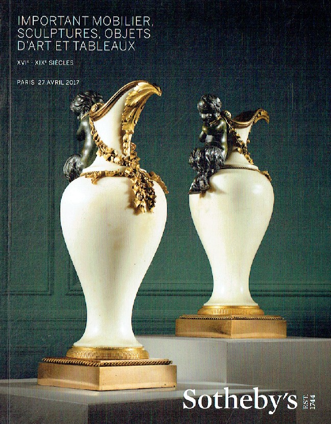 Sothebys April 2017 Important Furniture, Sculpture, Works of Art, etc.