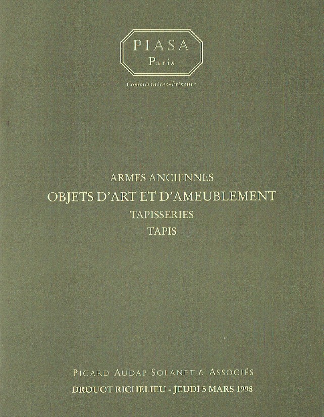 Piasa March 1998 Antique Arms, Silver & Furniture, Carpets (Digital only)
