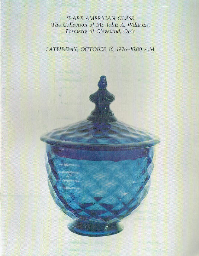 Richard A. Bourne October 1976 American Glass The Collection of Mr. John A. Will