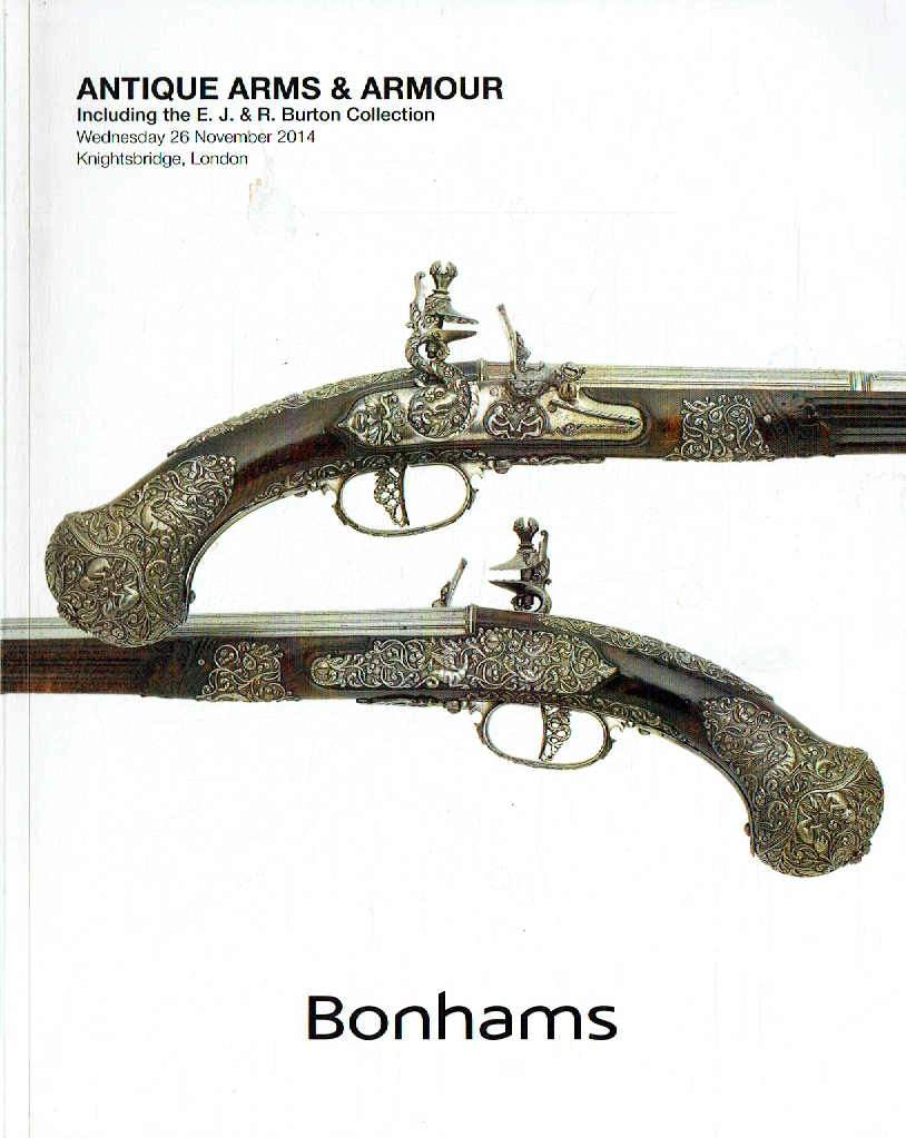 Bonhams November 2014 Antique Arms & Armour Collection the Burton